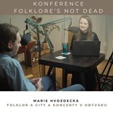 Konference FOLKLORE’S NOT DEAD