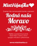 Koncert Mistříňanky “Rodná naša Moravo”