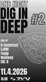 DIG IN DEEP #2 – Drum & Bass night