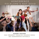 Konference FOLKLORE’S NOT DEAD