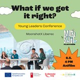 MoonshotX Liberec - What if we get it right?
