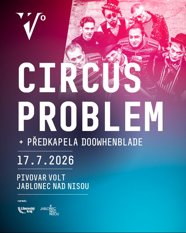 Circus Problem, Doowhenblade – Pivovar Volt – Jablonec nad Nisou ...