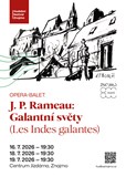 J.P. Rameau: Galantní světy / Les Indes galantes – derniéra
