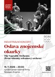 Industriální koncert: OSLAVA ZNOJEMSKÉ OKURKY
