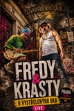 Fredy & Krasty U vystřelenýho oka