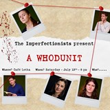 The Imperfectionists Present: Whodunit?