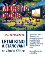 Letní kino na zámku Křinec s přespáním - Moře na dvoře