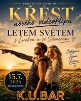 Křest videoklipu - Letem Světem s Luckou a se Sámerem