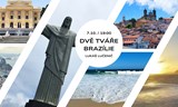 Dvě tváře Brazílie