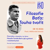 Filozofie Baťa – Touha tvořit