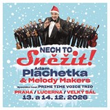 Adam Plachetka & Melody Makers / NECH TO SNĚŽIT!