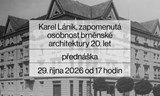 Karel Láník, zapomenutý brněnský architekt 20. století l