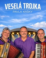 Šlágrparáda: Veselá Trojka Pavla Kršky