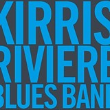 KIRRIS RIVIERE BLUES BAND (Bristol, UK), blues