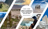 Jižní Amerika - Chile, Argentina, Bolívie, Peru