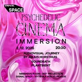 Signal Space x Psychedelic Cinema: IMMERSION