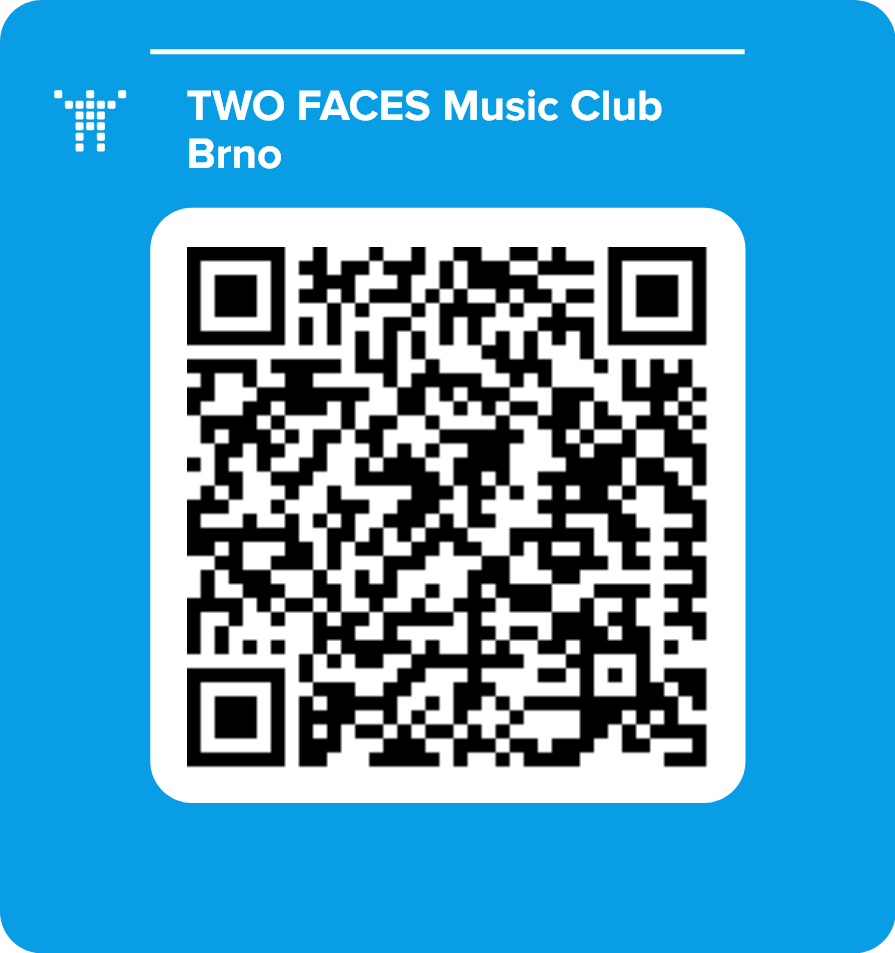 TWO FACES Music Club  Brno
