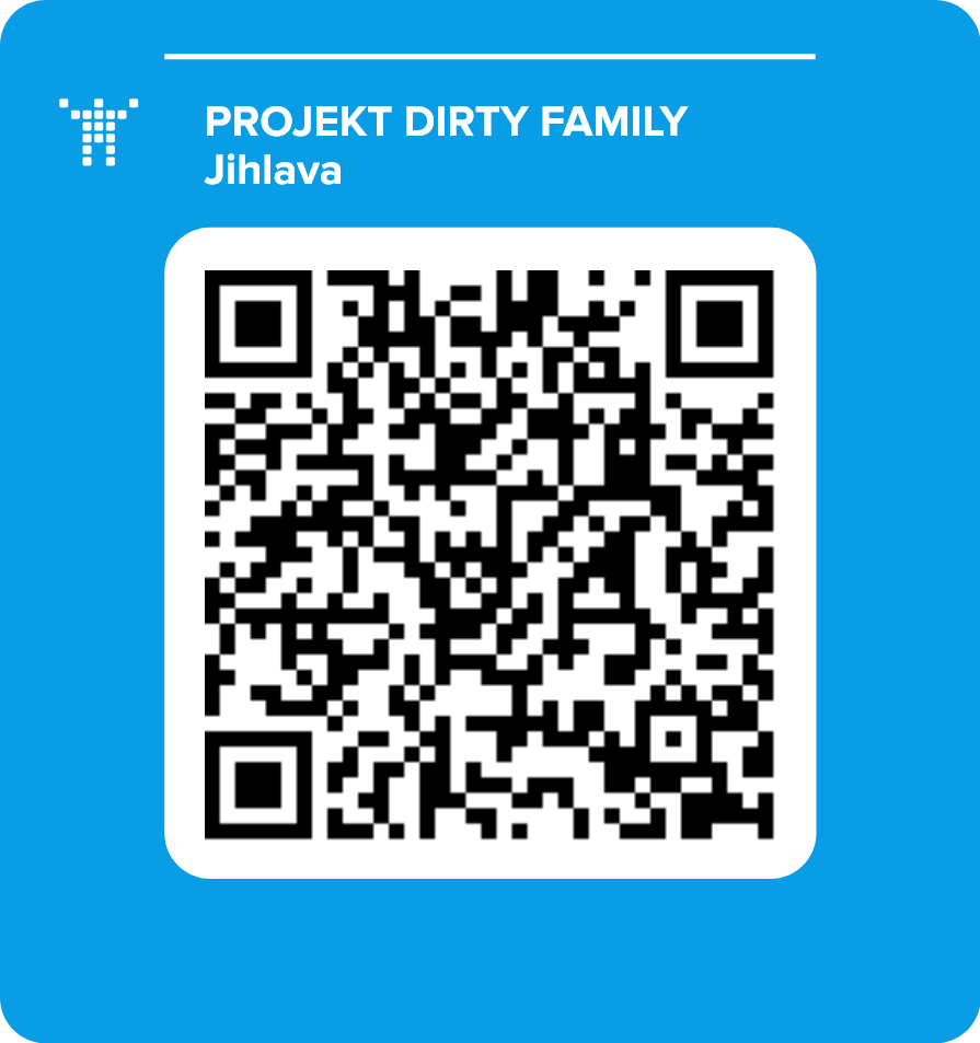 PROJEKT DIRTY FAMILY Jihlava